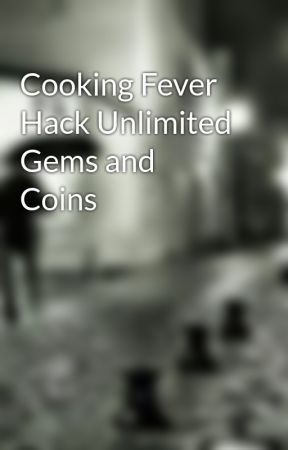 Cooking Fever Unlimited Gems Ios Download